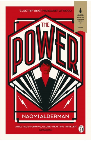 The Power: WINNER OF THE 2017 BAILEYS WOMEN'S PRIZE FOR FICTION 