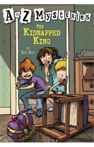 Kidnapped King, the (A to Z Mysteries): The Kidnapped King: 11