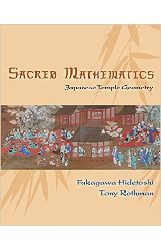 Sacred Mathematics - Japanese Temple Geometry