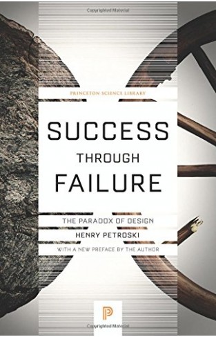 Success through Failure: The Paradox of Design