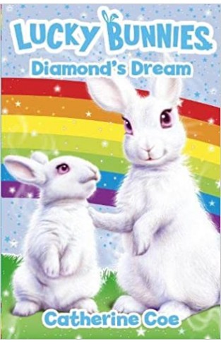 Lucky Bunnies Book 3: Dimonds Dream