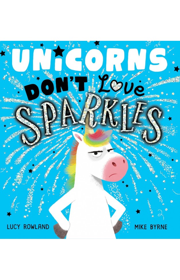 Unicorns Don't Love Sparkles