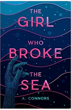 The Girl Who Broke the Sea