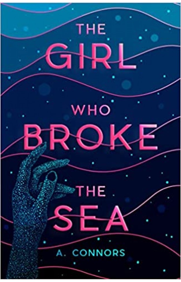 The Girl Who Broke the Sea