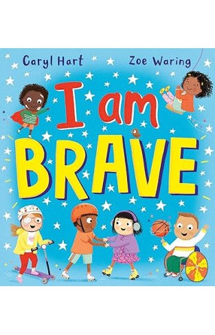I Am Brave 