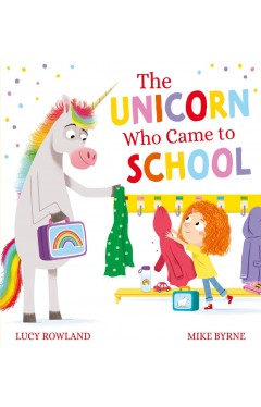 The Unicorn Who Came to School