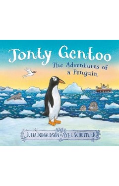Jonty Gentoo - the Adventures of a Penguin