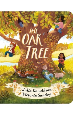 The Oak Tree CBB a dazzling celebration of nature by Julia Donaldson