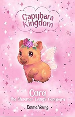 Capybara Kingdom: Cara the Shimmer Wings Capybara
