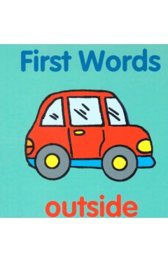 FIRST WORDS MY OUTSIDE 