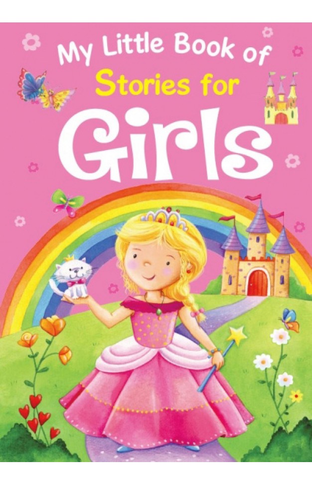 MY LITTLE BOOK OF STORIES FOR GIRLS