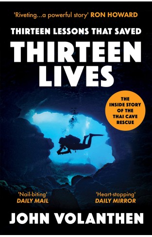 Thirteen Lessons That Saved Thirteen Lives - The Thai Cave Rescue