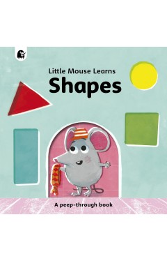 Shapes: A peep-through book