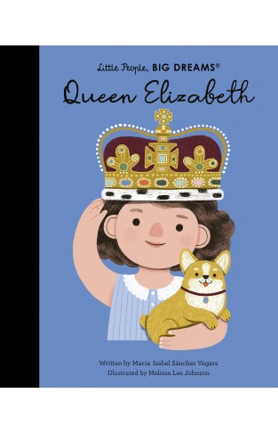 Queen Elizabeth (88) (Little People, BIG DREAMS)