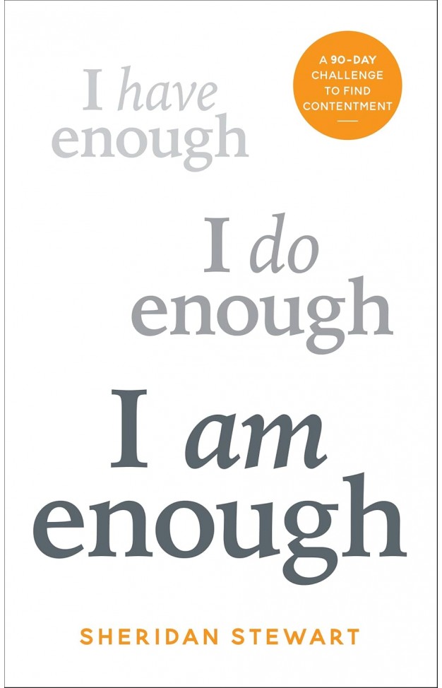 I Am Enough: A 90-day challenge to find contentment