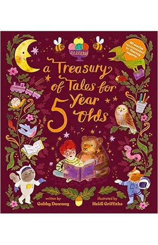 A Treasury of Tales for Five-Year-Olds: 40 stories recommended by literary experts