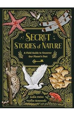 Secret Stories of Nature - A Field Guide to Uncover Our Planet's Past