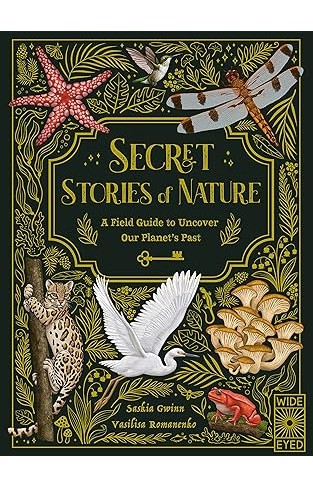 Secret Stories of Nature - A Field Guide to Uncover Our Planet's Past