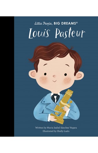 Louis Pasteur (Little People, Big Dreams)