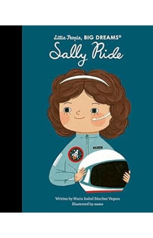 (Little People, BIG DREAMS) Sally Ride