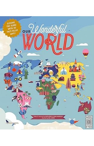50 Maps of the World - Explore the Globe with 50 Fact-filled Maps!