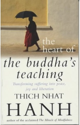 The Heart Of Buddha's Teaching