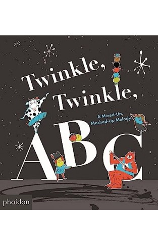 Twinkle, Twinkle, ABC - A Mixed-up, Mashed-up Melody
