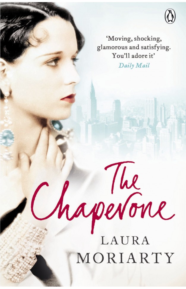 The Chaperone: Laura Moriarty