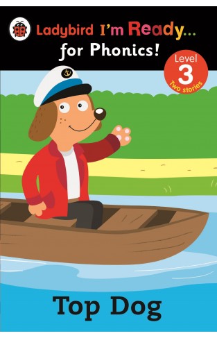 Ladybird Im Ready for Phonics Top Dog Level 3 (Ladybird I'm Ready ... for Phonics! Level 3)