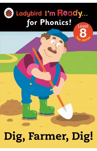 Ladybird Im Ready for Phonics Dig Farmer Dig! Level 8