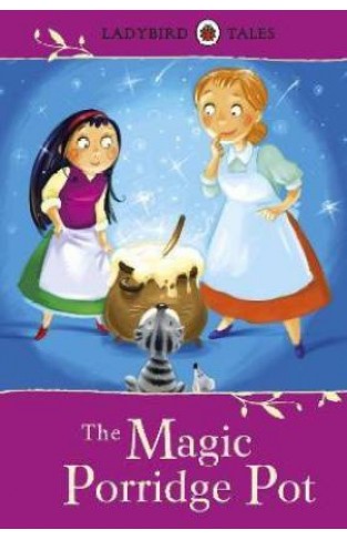Ladybird Tales: The Magic Porridge Pot