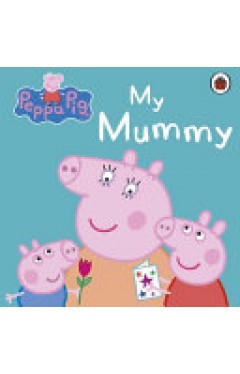 Peppa Pig - My Mummy 