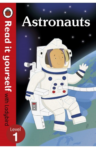 Astronauts - Read it Yourself with Ladybird