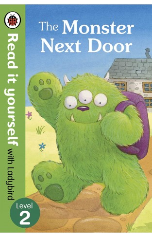 The Monster Next Door - Read it Yourself with Ladybird