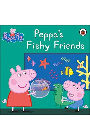Peppa Pig: Peppa's Fishy Friends