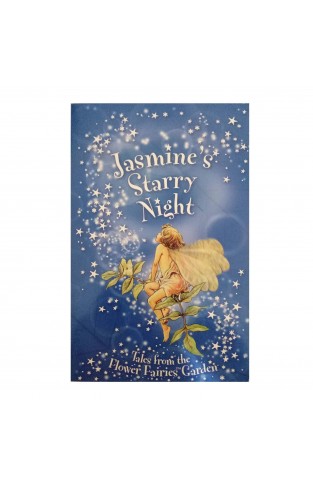 Jasmines Starry Night : Tales From The Flower Fairies Garden