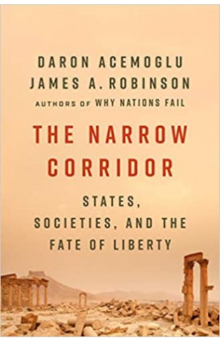 The Narrow Corridor: States, Societies, and the Fate of Liberty