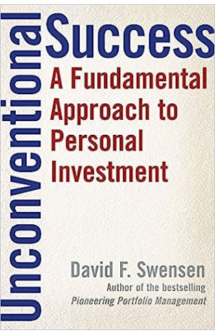 Unconventional Success - A Fundamental Approach to Personal Investment