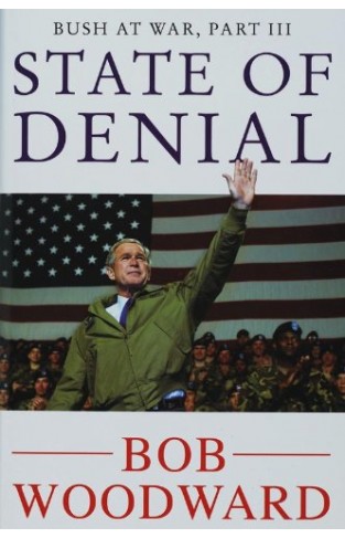 STATE OF DENIAL: BUSH AT WAR PART III