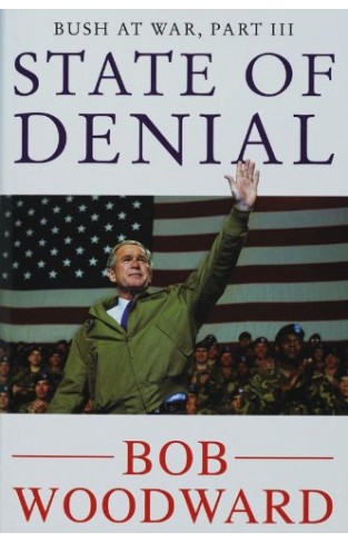State of Denial: Bush at War Part III Bush at War Part 3