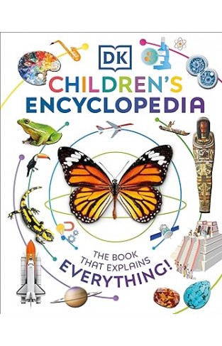 DK Children's Encyclopedia - The Book That Explains Everything!