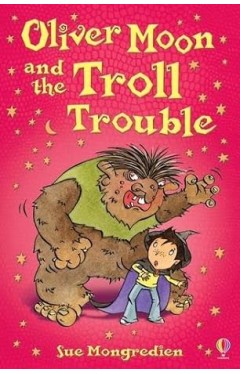 Oliver Moon and the Troll Trouble