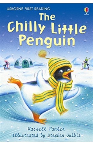 Usborne First Reading Level 2: The Chilly Little Penguin