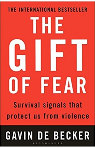 The Gift of Fear - Survival Signals that Protect Us from Violence