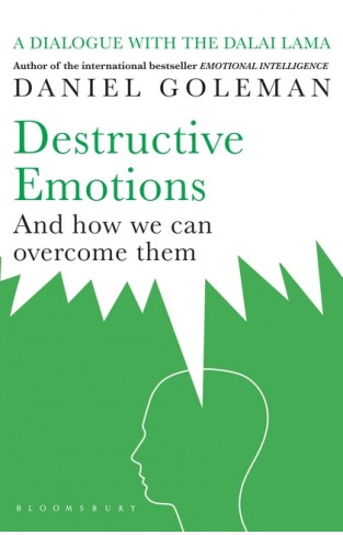 Destructive Emotions and How We Can Overcome Them 