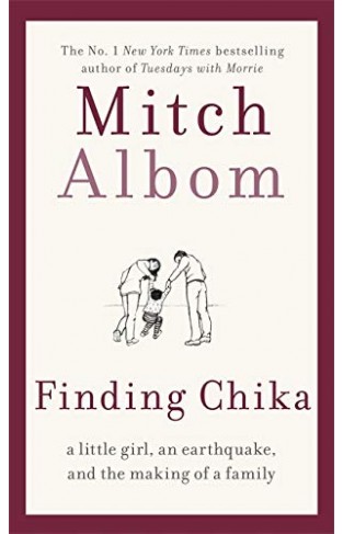 Finding Chika - A Little Girl, an Earthquake, and the Making of a Family