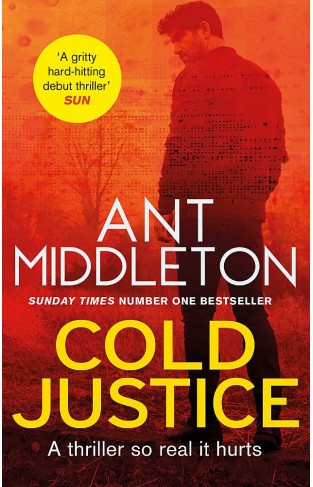 Cold Justice: The Sunday Times Bestselling Thriller