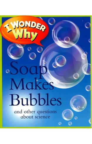 Soap Makes Bubbles