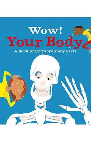 Wow! Your Body