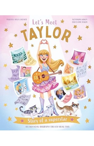 Let's Meet Taylor - Story of a Superstar